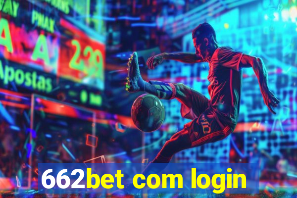 662bet com login